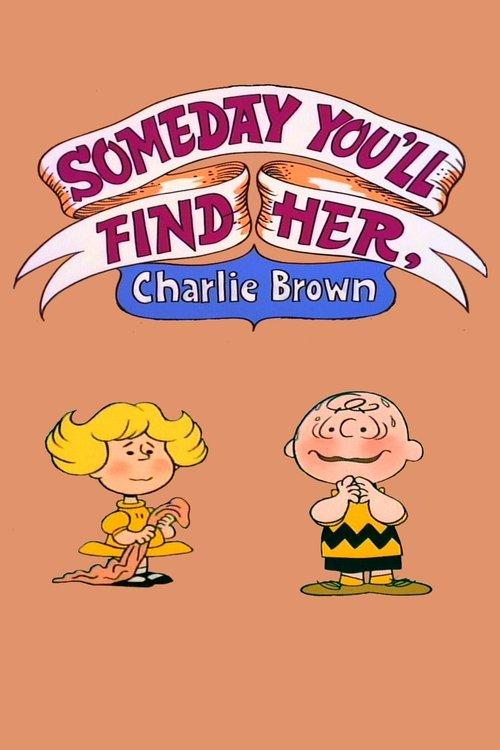 Someday You'll Find Her, Charlie Brown 1981 official movie poster