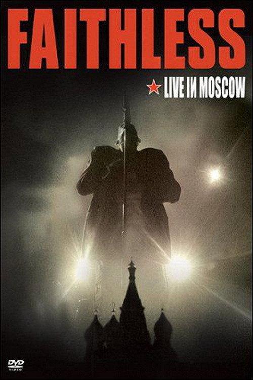 Faithless - Live In Moscow 2008 official movie poster