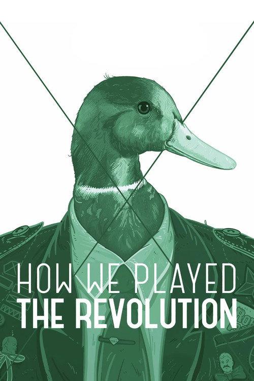 How We Played the Revolution 2012 official movie poster
