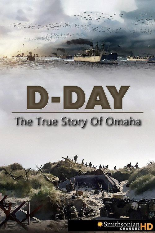 D-Day: The True Story of Omaha 2008 official movie poster