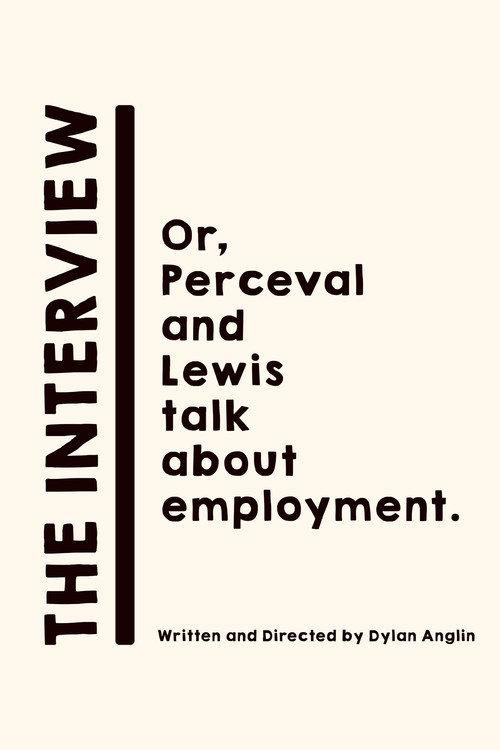 The Interview: Or, Perceval and Lewis talk about employment. 2024 official movie poster