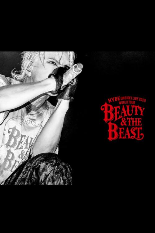 HYDE (INSIDE) LIVE 2025 WORLD TOUR: Beauty & The Beast 2025 official movie poster
