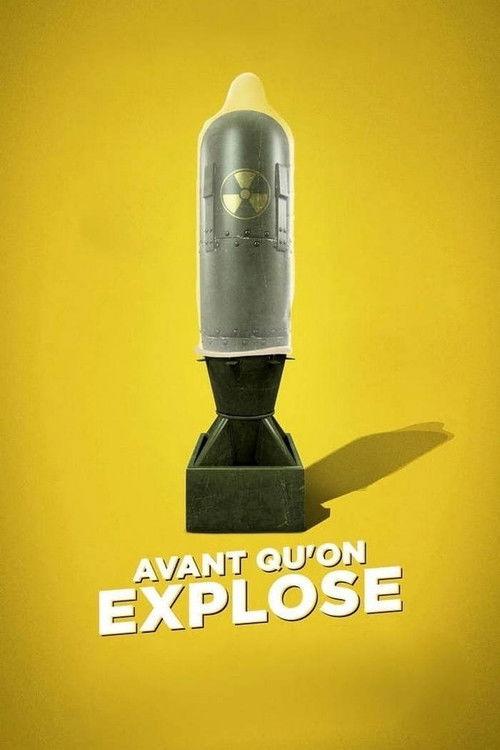 Before We Explode 2019 official movie poster