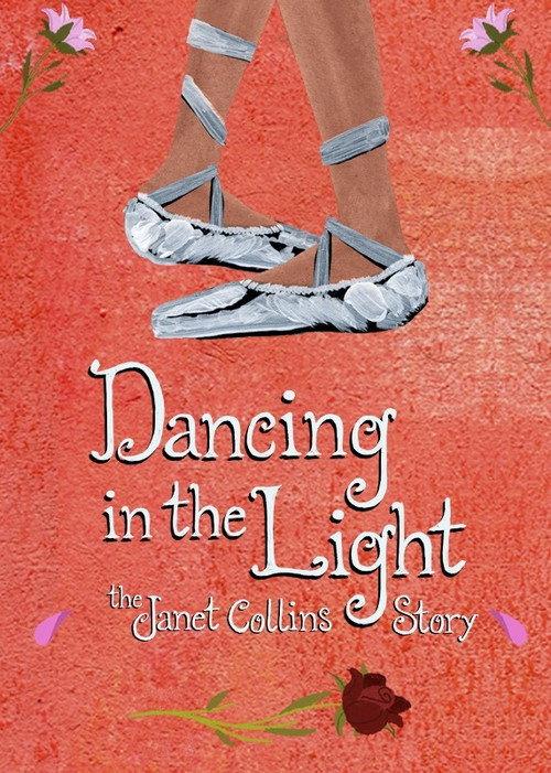 Dancing in the Light: The Janet Collins Story 2015 official movie poster