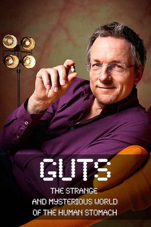 Guts: The Strange and Mysterious World of the Human Stomach 2012 official movie poster