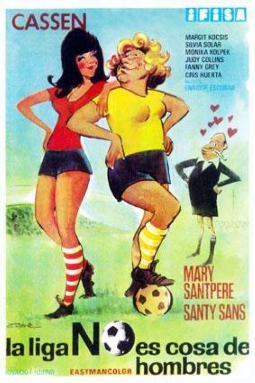La liga no es cosa de hombres 1972 official movie poster