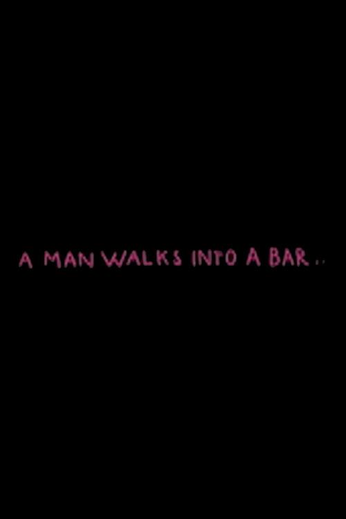 A Man Walks Into a Bar 2013 official movie poster