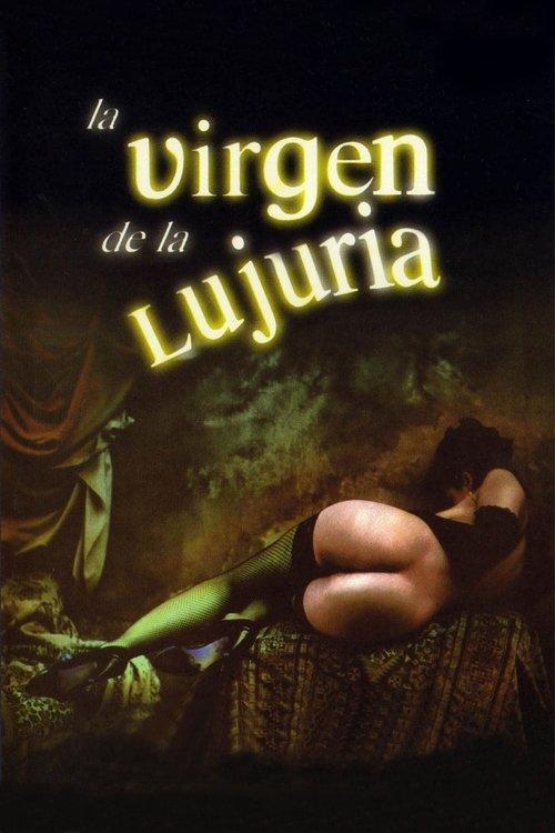 The Virgin of Lust 2002 official movie poster