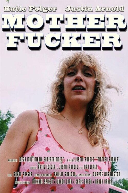 Mother Fucker 2022 official movie poster