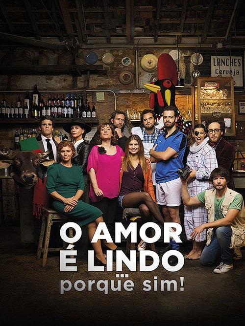O Amor é Lindo ... Porque Sim! 2016 official movie poster