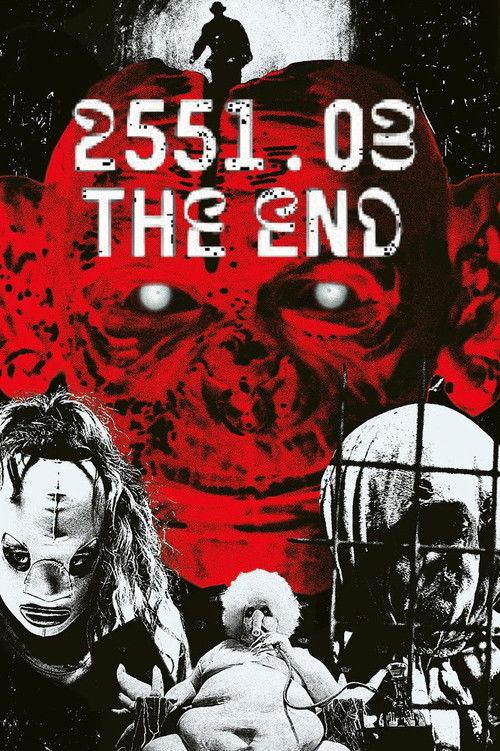 2551.03 - The End 2025 official movie poster