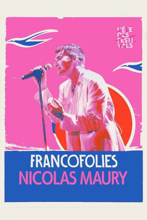Nicolas Maury aux Francofolies 2023 2024 official movie poster