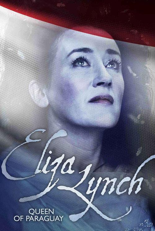 Eliza Lynch: Queen of Paraguay 2013 official movie poster