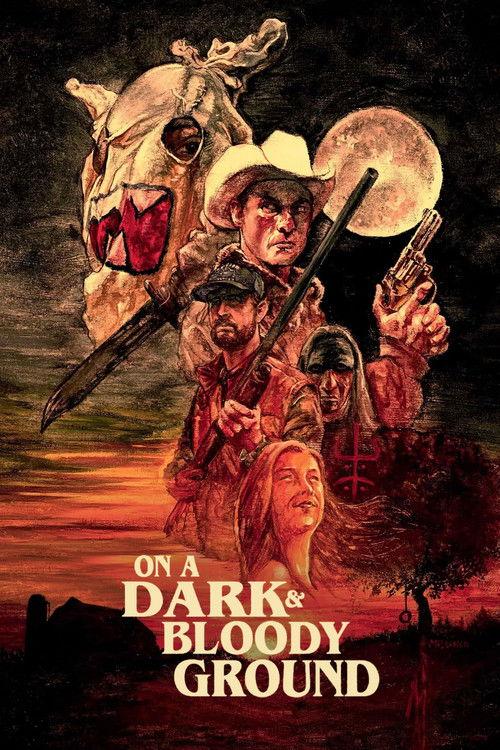 On a Dark and Bloody Ground 2024 official movie poster