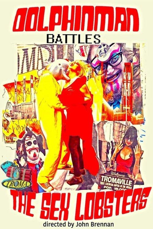 Dolphinman Battles the Sex Lobsters 2016 official movie poster