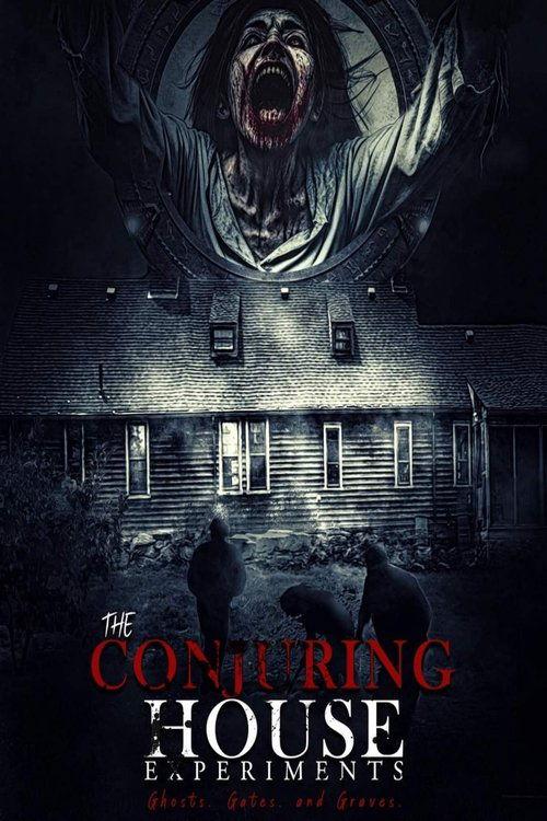 The Conjuring House Experiments official movie poster