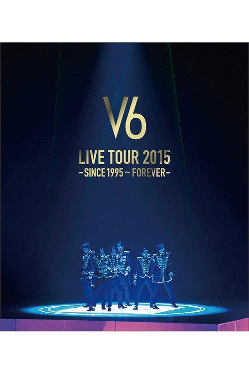V6 LIVE TOUR 2015 -SINCE 1995〜FOREVER- 2016 official movie poster