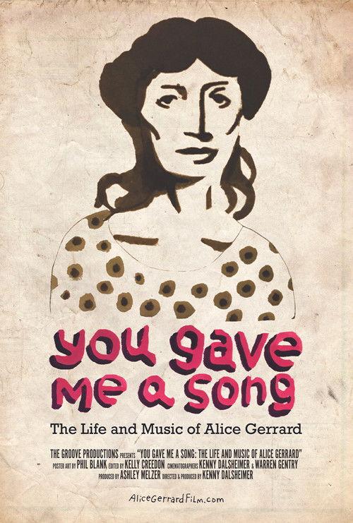 You Gave Me A Song: The Life and Music of Alice Gerrard 2019 official movie poster