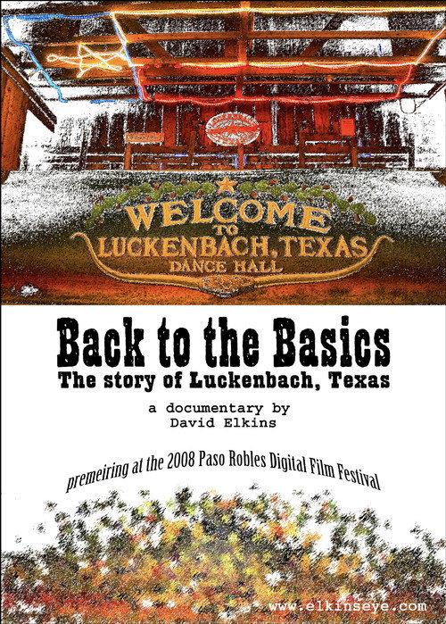 Back to the Basics: The Story of Luckenbach, Texas 2008 official movie poster