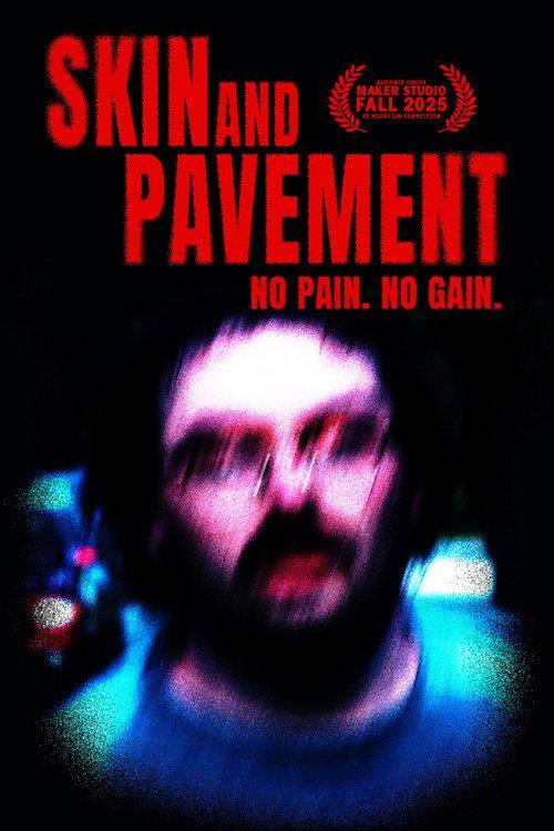 Skin and Pavement 2026 official movie poster