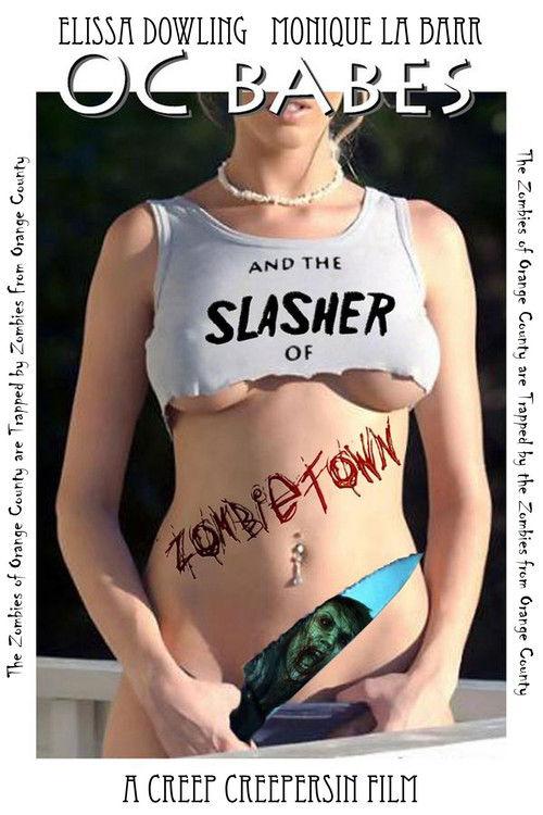 O.C. Babes and the Slasher of Zombietown 2008 official movie poster