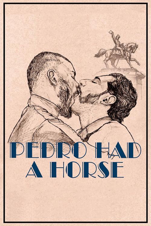Pedro Had a Horse 2023 official movie poster