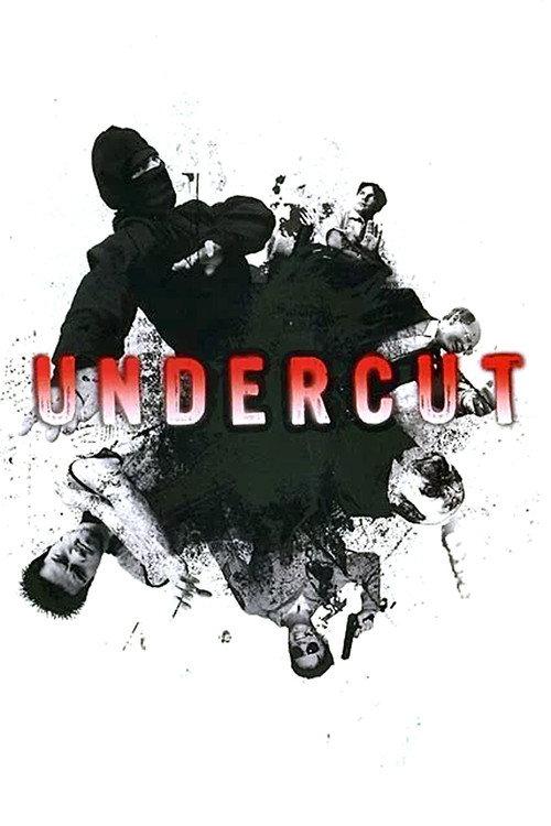 Undercut 2005 official movie poster