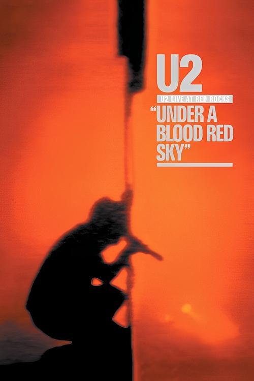 U2: Live at Red Rocks - Under a Blood Red Sky 1983 official movie poster