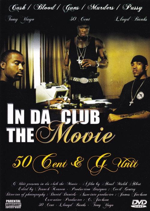 50 Cent & G-Unit | In Da Club: The Movie 2003 official movie poster