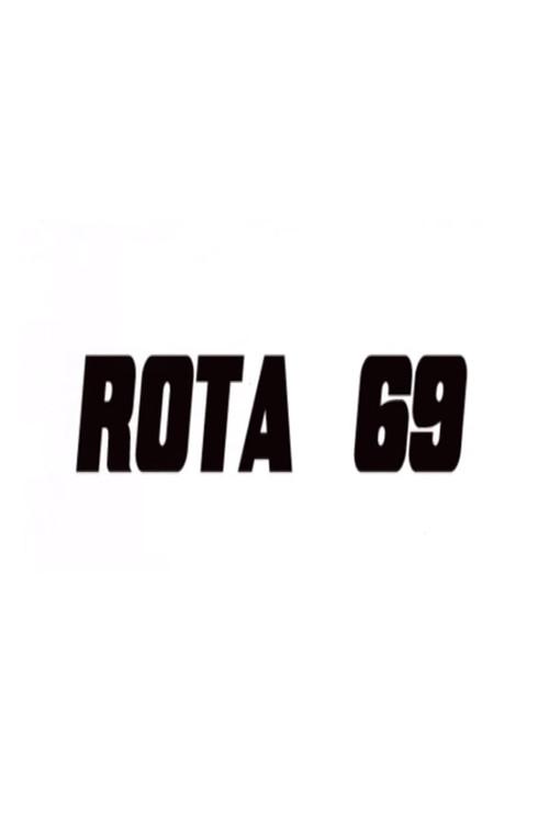 Rota 69 2012 official movie poster