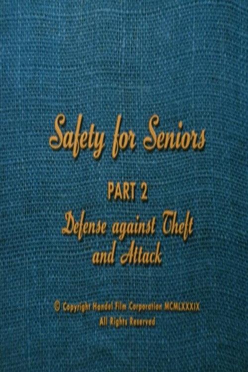 Safety for Seniors: Defense Against Theft and Attack 1989 official movie poster