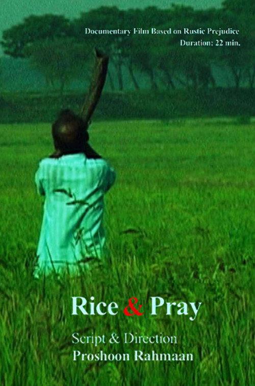 Rice and Pray 2008 official movie poster