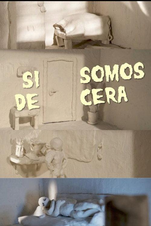 Si Somos de Cera 2026 official movie poster