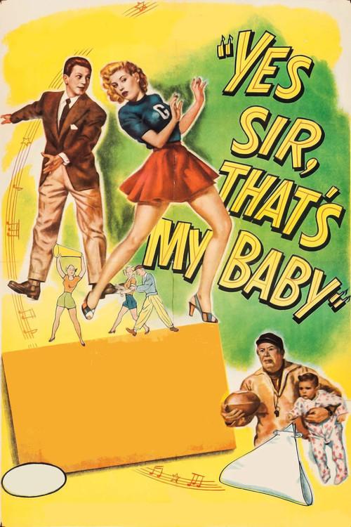 Yes Sir, That's My Baby 1949 official movie poster