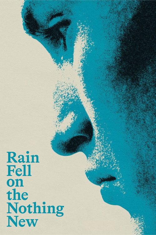 Rain Fell On the Nothing New 2025 official movie poster