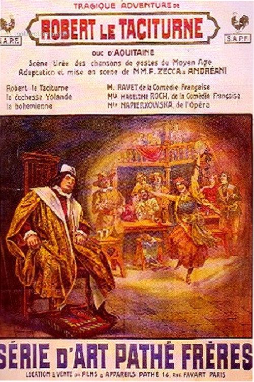 La Tragique Aventure de Robert le Taciturne, duc d'Aquitaine 1910 official movie poster