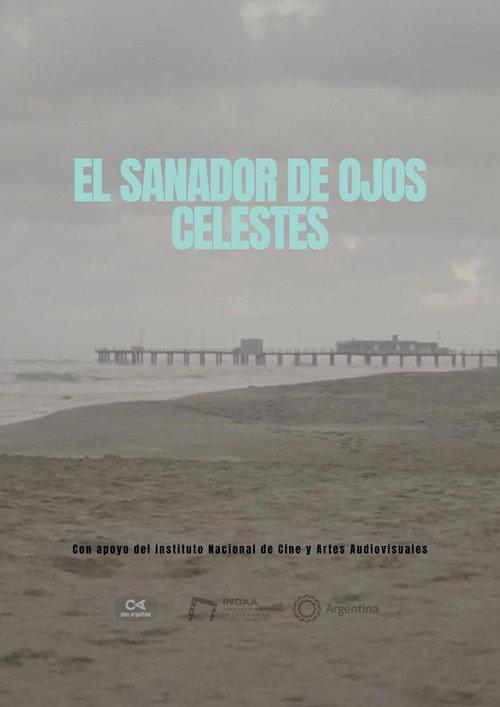 El sanador de ojos celestes 2025 official movie poster