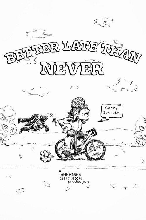 Better Late Than Never 2022 official movie poster