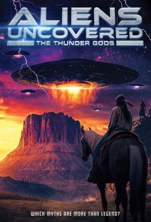 Aliens Uncovered: The Thunder Gods 2024 official movie poster