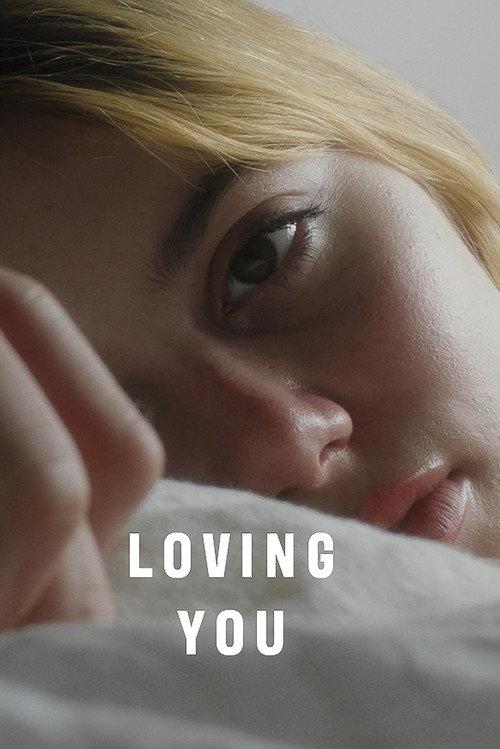 Loving You 2021 official movie poster