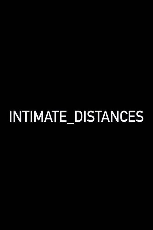 Intimate Distances 2020 official movie poster