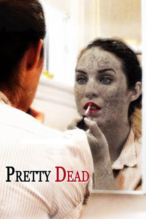Pretty Dead 2013 official movie poster