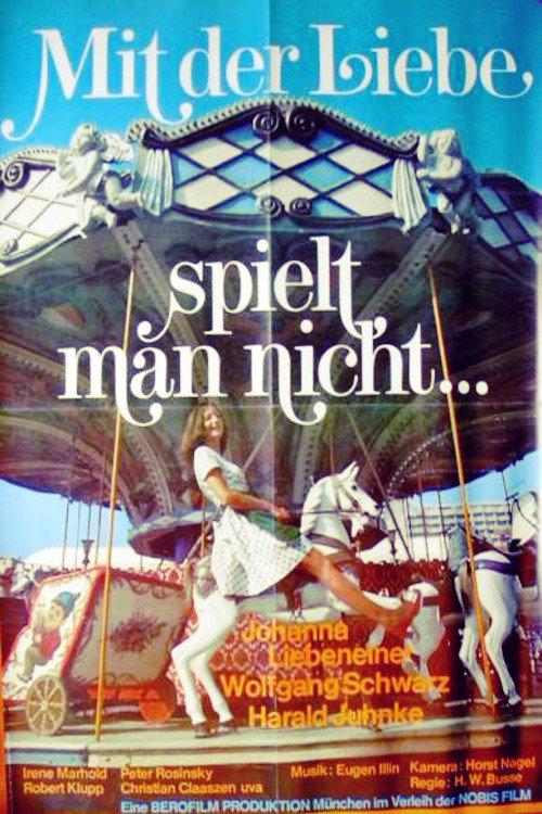 Mit der Liebe spielt man nicht 1973 official movie poster