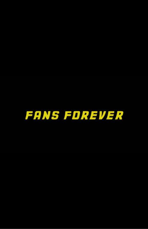 Fans Forever 2013 official movie poster