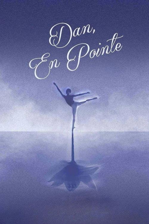 Dan, En Pointe 2025 official movie poster