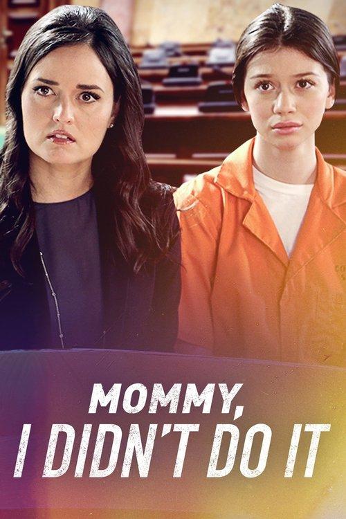 Mommy I Didn't Do It 2017 official movie poster