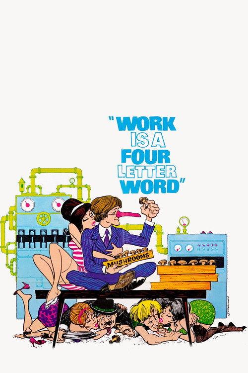 Work Is a 4-Letter Word 1968 official movie poster