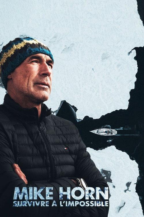 Mike Horn, survivre à l'impossible 2021 official movie poster