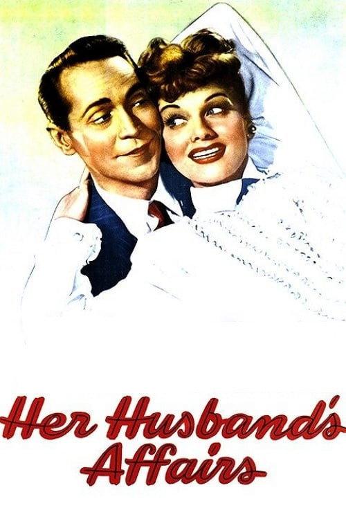 Her Husband's Affairs 1947 official movie poster