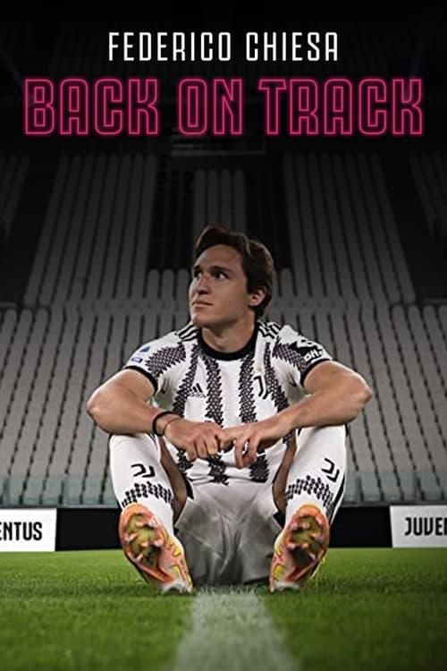 Federico Chiesa - Back on Track 2023 official movie poster